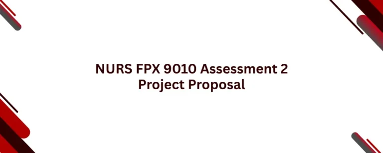 NURS FPX 9010 Assessment 2 Project Proposal